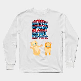 Adorable Newborn Baby Kittens Long Sleeve T-Shirt